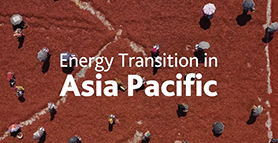 Energy Transition in Asia Pacific